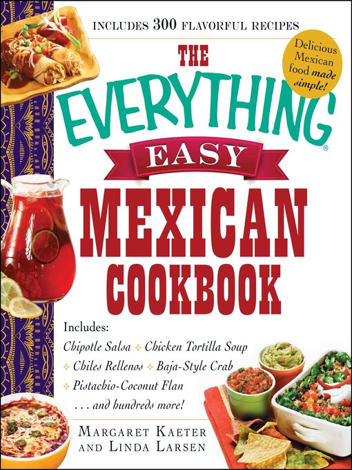 Title details for The Everything Easy Mexican Cookbook by Margaret Kaeter - Wait list